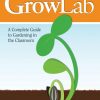 Home & Kitchen * | Kgn Growlab : A Complete Guide To Gardening In The Classroom